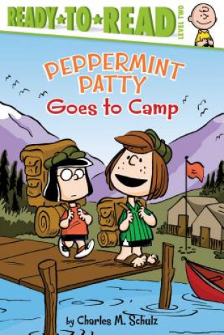 Kniha Peppermint Patty Goes to Camp! Charles M. Schulz