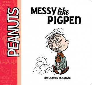 Carte Messy Like Pigpen Charles M. Schulz
