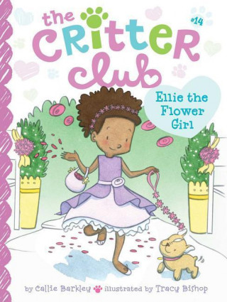 Книга Ellie the Flower Girl Callie Barkley