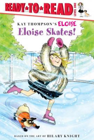 Kniha Eloise Skates! Kay Thompson
