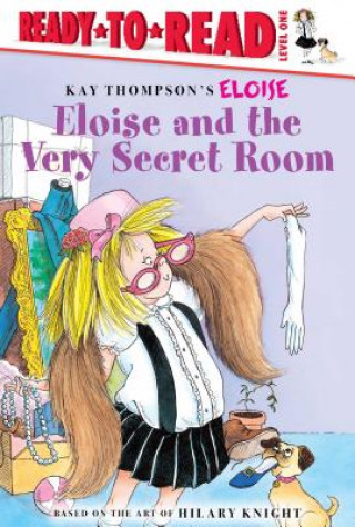 Könyv Eloise and the Very Secret Room Kay Thompson