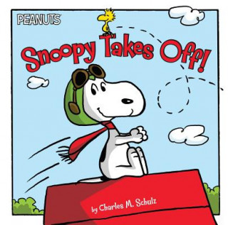 Carte Snoopy Takes Off! Charles M. Schulz