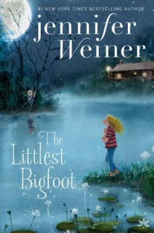 Kniha The Littlest Bigfoot Jennifer Weiner