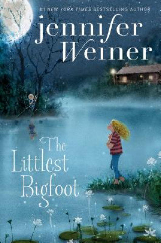 Książka The Littlest Bigfoot Jennifer Weiner