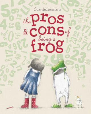 Knjiga The Pros & Cons of Being a Frog Sue Degennaro