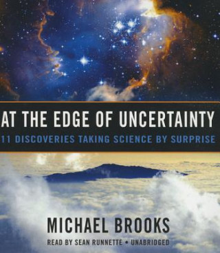 Audio At the Edge of Uncertainty Michael Brooks