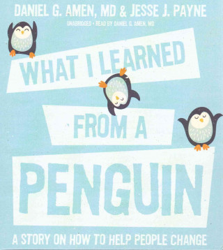 Hanganyagok What I Learned from a Penguin Daniel G. Amen