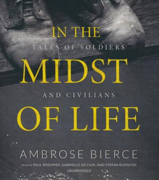 Audio In the Midst of Life Ambrose Bierce