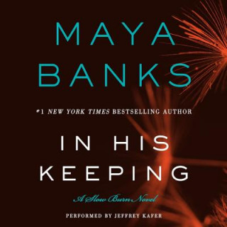 Audio In His Keeping Maya Banks
