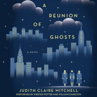 Audio A Reunion of Ghosts Judith Claire Mitchell