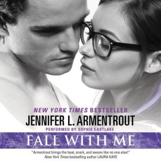 Hanganyagok Fall With Me Jennifer L. Armentrout
