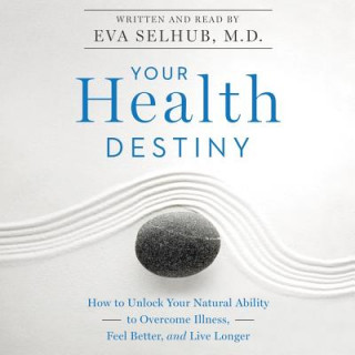 Audio Your Health Destiny Eva Selhub