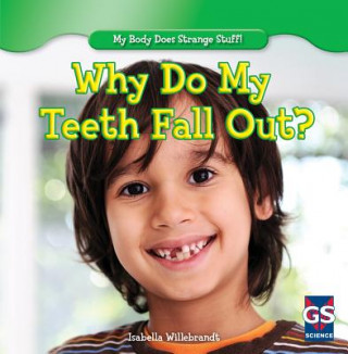 Boek Why Do My Teeth Fall Out? Isabella Willebrandt