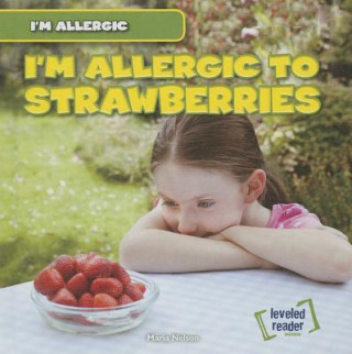 Livre I'm Allergic to Strawberries Maria Nelson