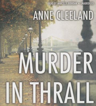 Audio Murder in Thrall Anne Cleeland