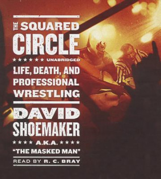 Аудио The Squared Circle David Shoemaker