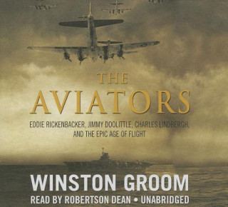 Hanganyagok The Aviators Winston Groom
