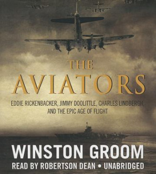 Hanganyagok The Aviators Winston Groom