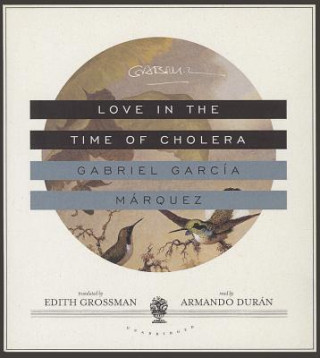 Audio Love in the Time of Cholera Gabriel Garcia Marquez