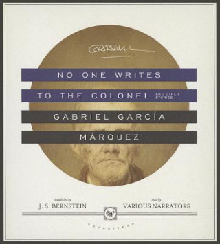 Audio No One Writes to the Colonel and Other Stories Gabriel Garcia Marquez