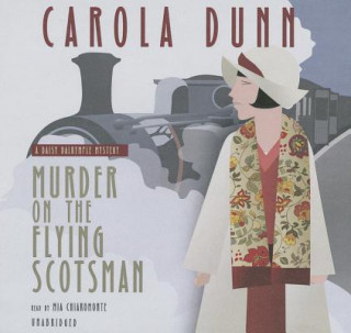Hanganyagok Murder on the Flying Scotsman Carola Dunn