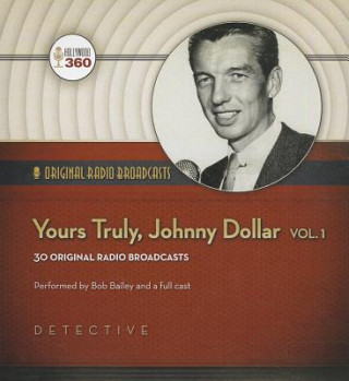 Audio Yours Truly, Johnny Dollar Hollywood 360