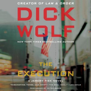 Audio The Execution Dick Wolf