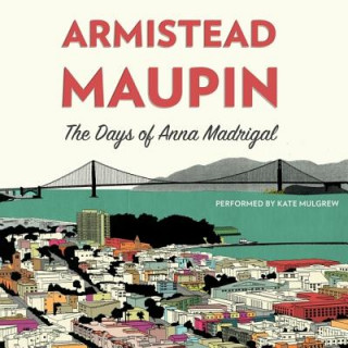 Audio The Days of Anna Madrigal Armistead Maupin