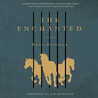 Audio The Enchanted Rene Denfeld