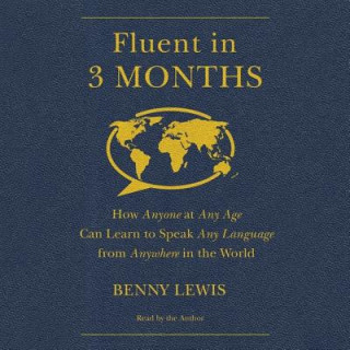 Hanganyagok Fluent in 3 Months Benny Lewis