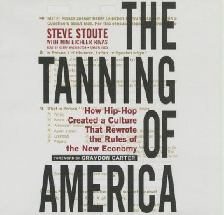 Audio The Tanning of America Steve Stoute