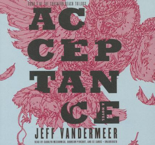 Аудио Acceptance Jeff Vandermeer