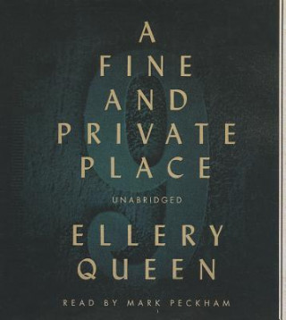 Audio A Fine and Private Place Ellery Queen