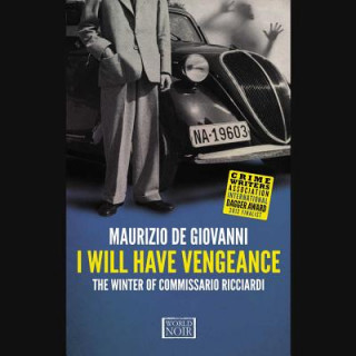 Hanganyagok I Will Have Vengeance Maurizio De Giovanni