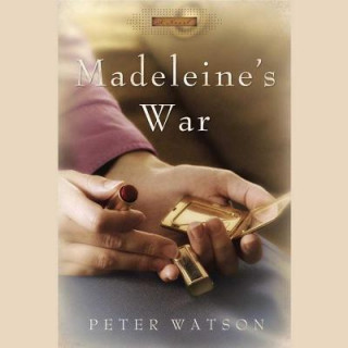Audio Madeleine's War Peter Watson