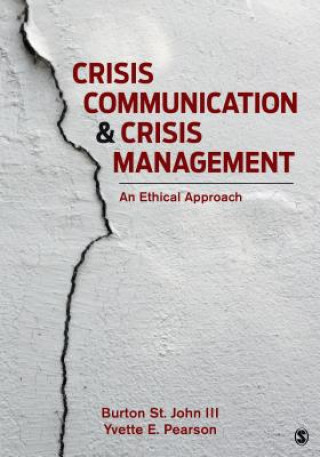 Könyv Crisis Communication and Crisis Management Burton St. John