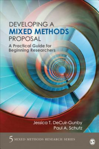 Könyv Developing a Mixed Methods Proposal Jessica Decuir-gunby