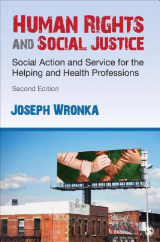 Könyv Human Rights and Social Justice Joseph M. Wronka