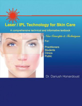Könyv Laser / IPL Technology for Skin Care Dariush Honardoust
