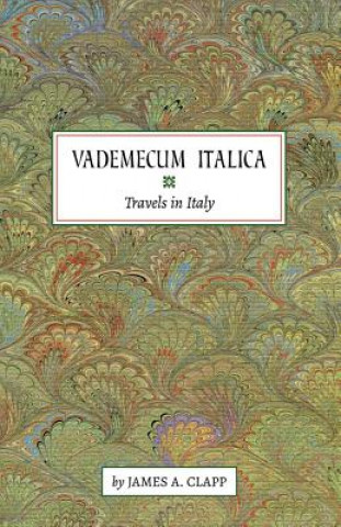 Kniha Vademecum Italica James A. Clapp