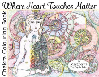 Kniha Where Heart Touches Matter Margherita Crystal Lotus