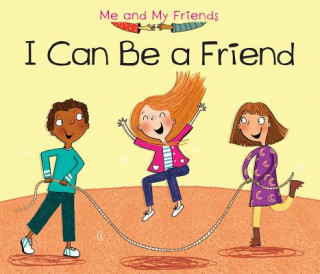 Könyv I Can Be a Friend Daniel Nunn