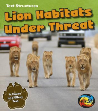 Книга Lion Habitats Under Threat Phillip Simpson