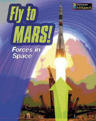 Kniha Fly to Mars! Richard Spilsbury