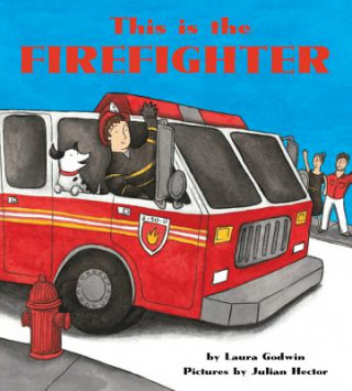 Könyv This is the Firefighter Laura Godwin