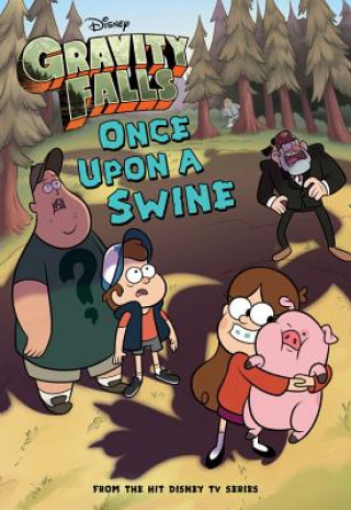 Carte Gravity Falls Once Upon a Swine DISNEY BOOK GROUP