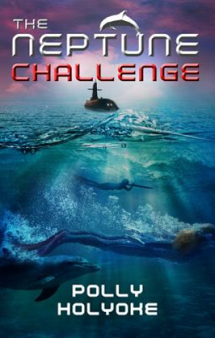 Книга The Neptune Challenge Polly Holyoke