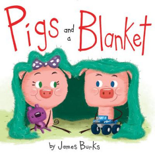 Kniha Pigs and a Blanket James Burks