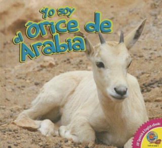 Książka El órice de Arabia / The Arabian Oryx Aaron Carr