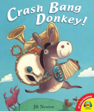 Książka Crash Bang Donkey! Jill Newton